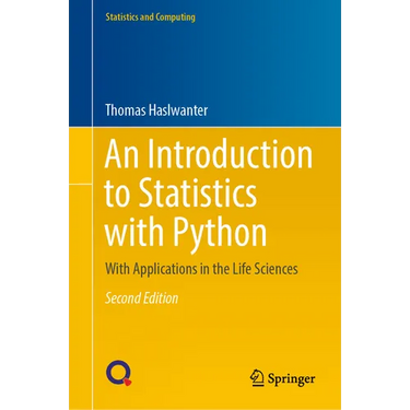 An Introduction to Statistics with Python: With Applications in the Life Sciences