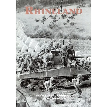 The U.S. Army Campaigns of World War II: Rhineland