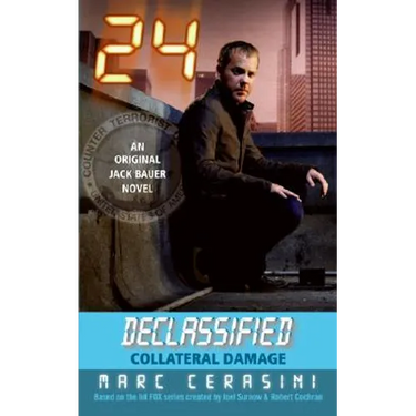 24 Declassified: Collateral Damage