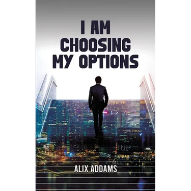 I Am Choosing My Options
