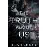 The Truth about Us