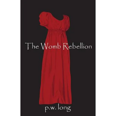 The Womb Rebellion