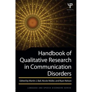 Handbook of Qualitative Research in Communication Disorders