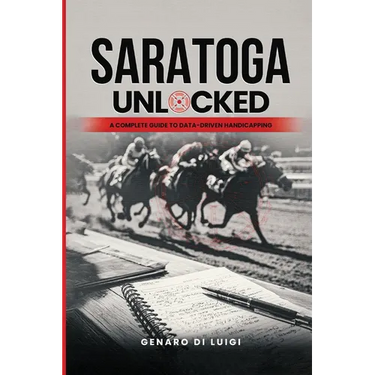 Saratoga Unlocked: A Complete Guide to Data-Driven Handicapping