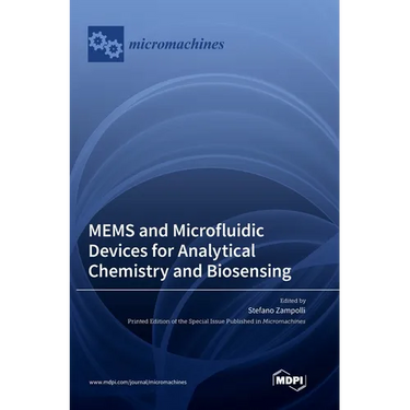 MEMS and Microfluidic Devices for Analytical Chemistry and Biosensing