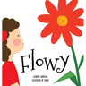 Flowy: An illustrated book for kids about friendship