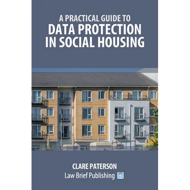 A Practical Guide to Data Protection in Social Housing