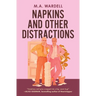 Napkins and Other Distractions