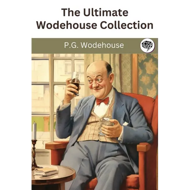 The Ultimate Wodehouse Collection