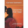 Save the marriage: Complete research-based solution for a stable marriage