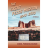 The Great Pecos Mission, 1540-2000