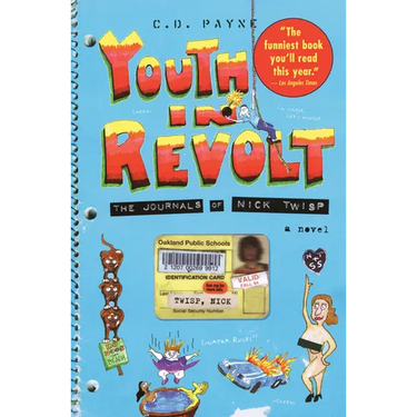 Youth in Revolt: The Journals of Nick Twisp: A Novel