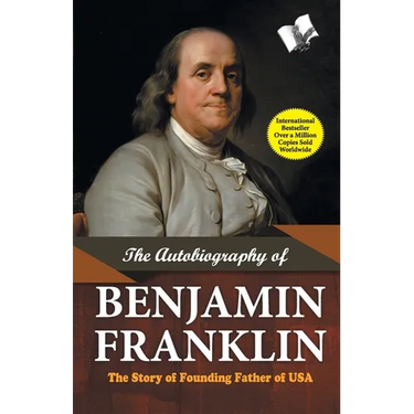 The Autobiography of Benjamin Franklin