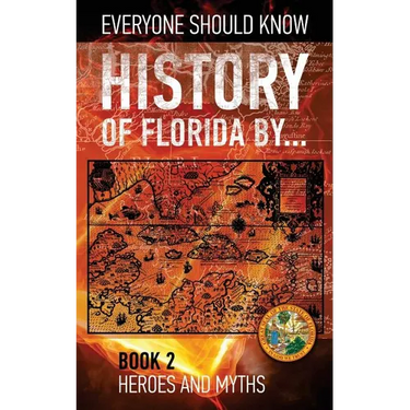 History of Florida by... Book 2: Fountain of Youth 1511-1513