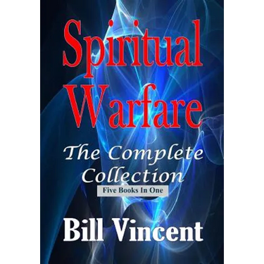 Spiritual Warfare: The Complete Collection