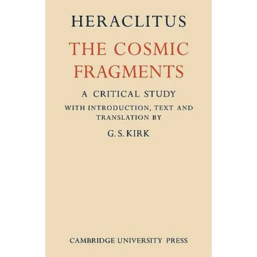 Heraclitus: The Cosmic Fragments