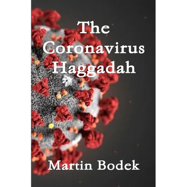 The Coronavirus Haggadah