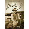 Gettin' By: Chasing the American Dream