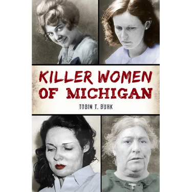 Killer Women of Michigan