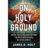 On Holy Ground