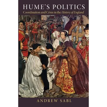 Hume's Politics: Coordination and Crisis in the History of England