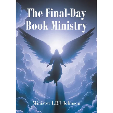 The Final-Day Book Ministry: God's Holy World Revealed