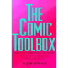 The Comic Toolbox How to Be Funny Even If You're Not