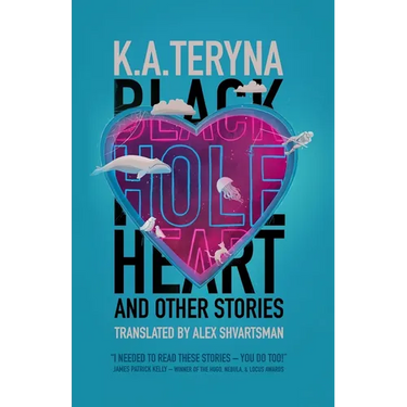 Black Hole Heart and Other Stories