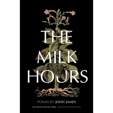 The Milk Hours: Poems