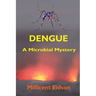 Dengue: A Microbial Mystery
