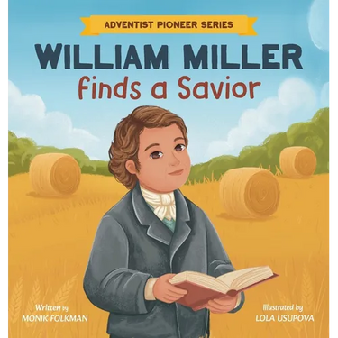William Miller Finds A Savior