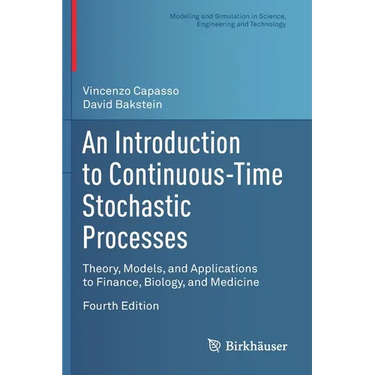 An Introduction to Continuous-Time Stochastic Processes: Theory, Models, and Applications to Finance, Biology, and Medicine