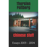 Chinese Stuff: Essays 2003 - 2004