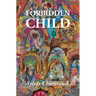 Forbidden Child: A Tale of the '70s