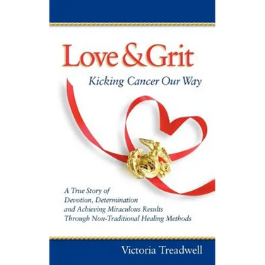 Love & Grit: Kicking Cancer Our Way
