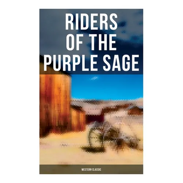 Riders of the Purple Sage: Western Classic