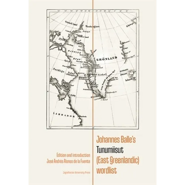 Johannes Balle's Tunumiisut (East Greenlandic) Wordlist