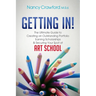 Getting In!: The Ultimate Guide to Creating an Outstanding Portfolio, Earning Scholarships and Securing Your Spot at Art School