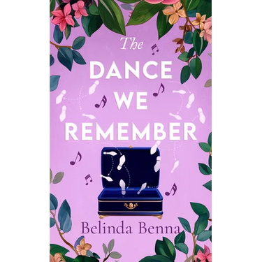 The Dance We Remember: An Emotional Second Chance Romance Set on the French Coast