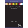 Big Data for Qualitative Research