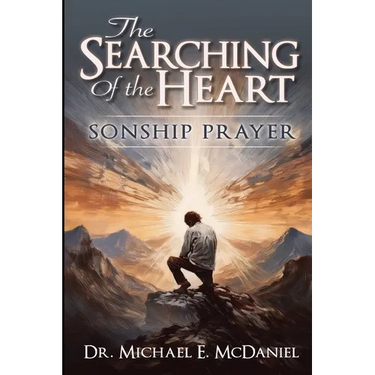 The Searching of the Heart: Sonship Prayer