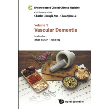 Evidence-Based Clinical Chinese Medicine - Volume 9: Vascular Dementia