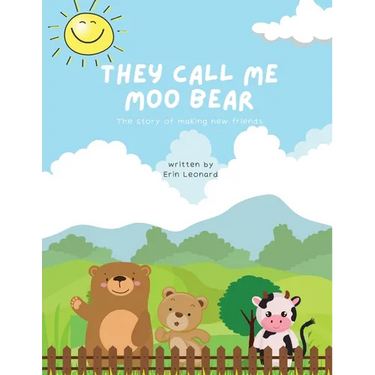 They call me Moo Bear: The story of making new friends