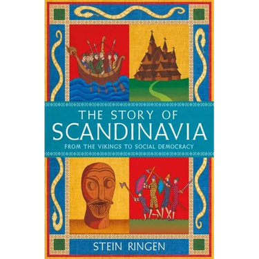 The Story of Scandinavia: From the Vikings to Social Democracy