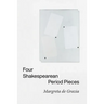 Four Shakespearean Period Pieces
