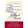 Great Short Works of Mark Twain