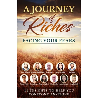 Facing your Fears: A Journey of Riches