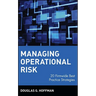 Managing Operational Risk: 20 Firmwide Best Practice Strategies