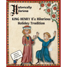 King Henry II's Hilarious Holiday Tradition