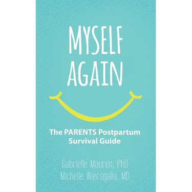 Myself Again: The PARENTS Postpartum Survival Guide